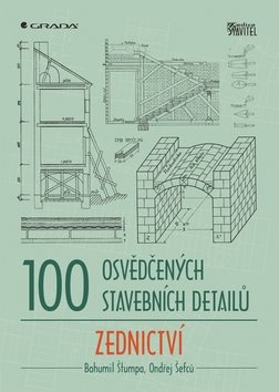 100 osvědčených stavebních detailů Zednictví
