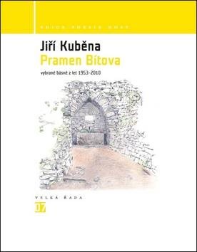 Pramen Bítova: Vybrané básně z let 1953 - 2010