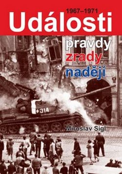 Události pravdy, zrady, naděje: 1967-1971