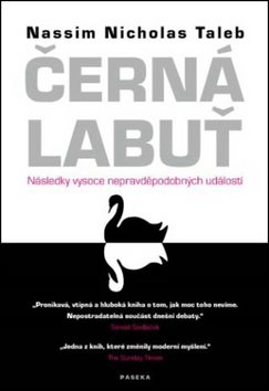 Černá labuť: Následky vysoce nepravděpodobných událostí