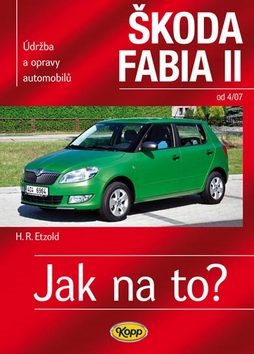 Škoda Fabia II. od 4/07: Údržba a opravy automobilů č.114