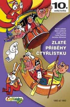 Zlaté příběhy Čtyřlístku: 10. velká kniha (1992 až 1993)