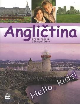 Angličtina pro 8. ročník základní školy: Hello, Kids!