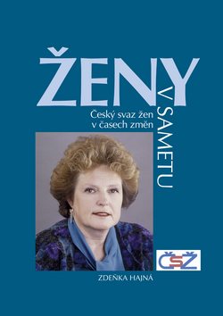 Ženy v sametu: Český svaz žen v čase změn