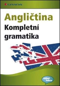 Angličtina Kompletní gramatika: pro úroveň A1-C2, 24 zkušebních testů