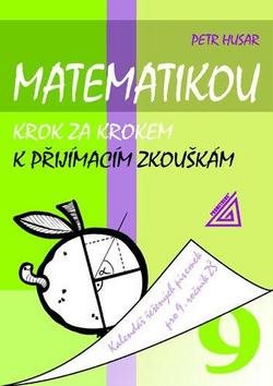 Obálka knihy Matematikou krok za krokem k přijímacím zkouškám pro 9.r.ZŠ