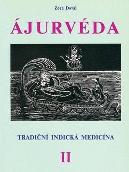 Ájurvéda II.: Tradiční indická medicína