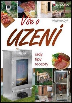 Vše o uzení: Rady, tipy, recepty