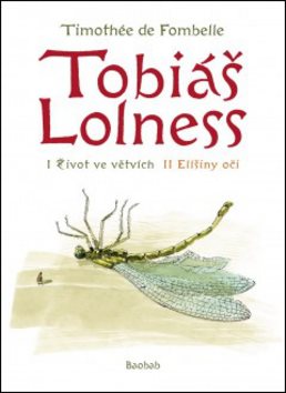 Tobiáš Lolness: komplet Život ve větvích + Elišiny oči