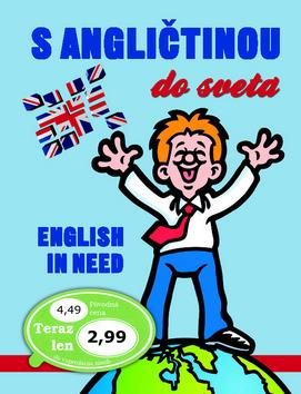 S angličtinou do sveta: English in need