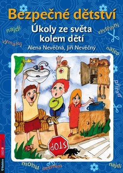 Bezpečné dětství: Úkoly ze světa kolem dětí