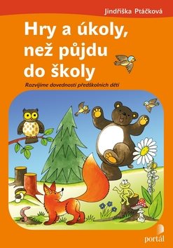 Hry a úkoly, než půjdu do školy: Rozvíjíme dovednosti předškolních dětí