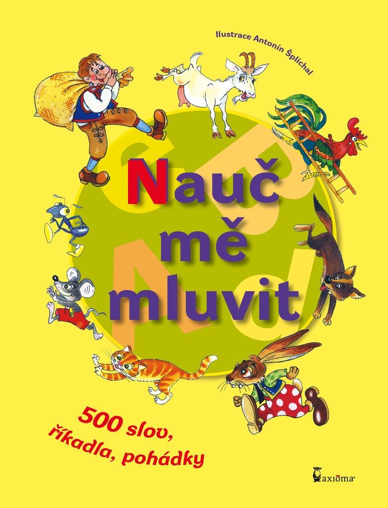 Nauč mě mluvit: 500 slov, říkadla, pohádky