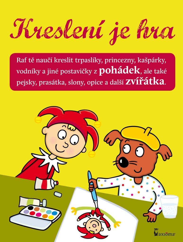 Kreslení je hra: Raf tě naučí kreslit trpaslíky, princezny, kašpárky, vodníky a jiné postavičky