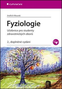 Fyziologie: Učebnice pro studenty zdravotnických oborů/2.,doplněné vydání