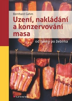Uzení, nakládání a konzervování masa: od šunky po žebírka