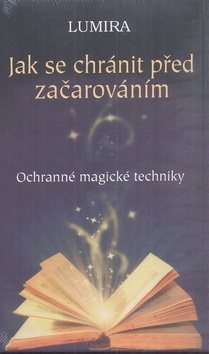 Jak se chránit před začarováním: Ochranné magické techniky