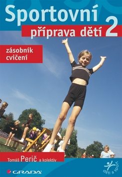 Sportovní příprava dětí 2: zásobník cvičení