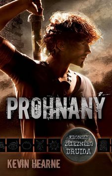Prohnaný: Kroniky železného druida 01