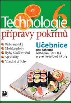 Technologie přípravy pokrmů 6 - moderní pomocník v každé kuchyni.