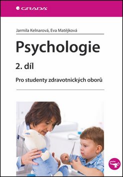 Psychologie 2. díl: Pro studenty zdravotnických oborů