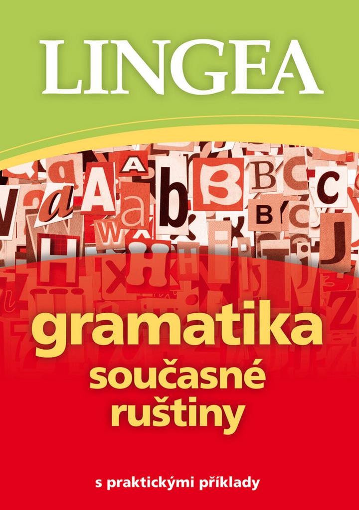 Gramatika současné ruštiny: s praktickými příklady