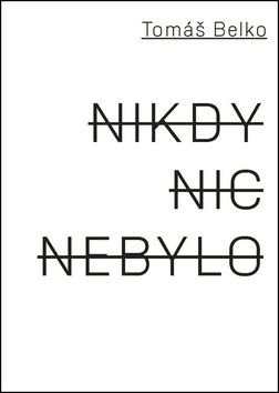 Nikdy nic nebylo