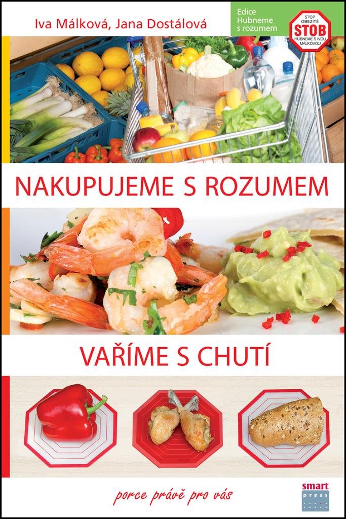 Nakupujeme s rozumem Vaříme s chutí: Porce právě pro vás