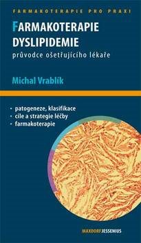 Farmakoterapie dislipidemie: Průvodce ošetřujicího lékaře