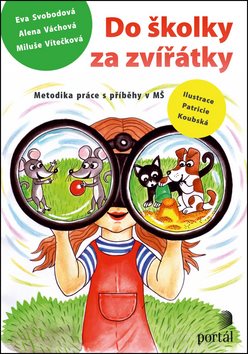 Do školky za zvířátky: Hry pro mateřskou školu