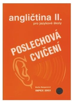 Angličtina pro jazykové školy  II. Poslechová cvičení
