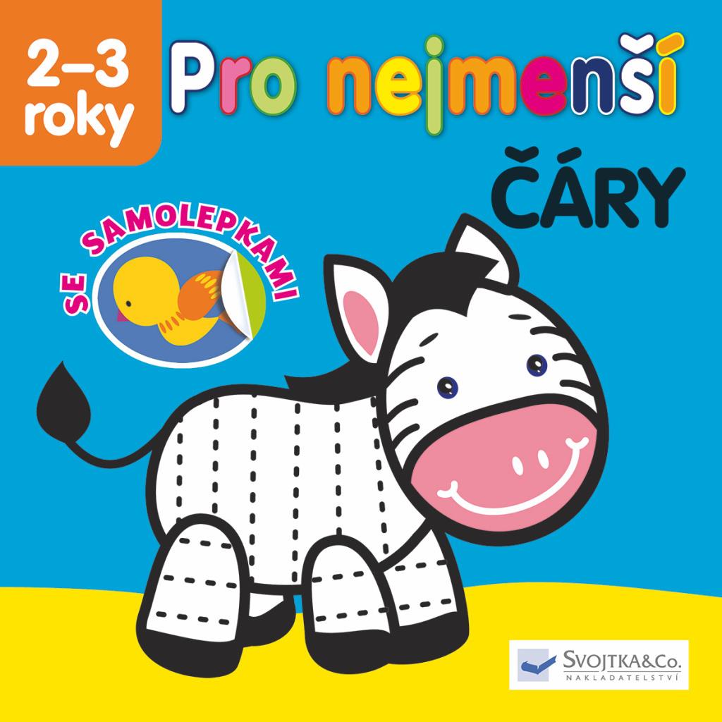 Pro nejmenší Čáry: se samolepkami 2 -3 roky