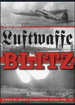 Luftwaffe Blitz: Pohled do zákulisí: listopad 1940 - květen 1941