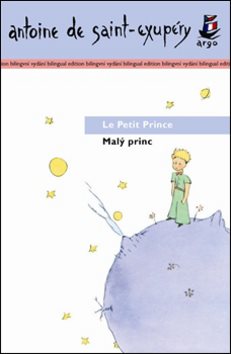 Malý princ/ Le Petit Prince: Bilingvní