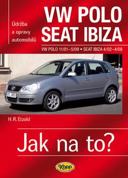 VW POLO 11/01-5/09 , SEAT IBIZA  4/02-4/08: Údržba a opravy automobilů č. 116