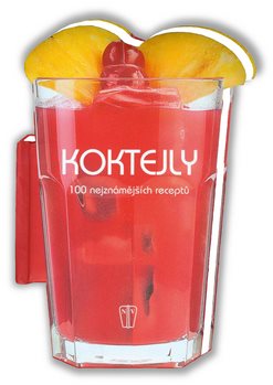 Koktejly 100 nejznámějších receptů
