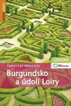 Burgundsko a údolí Loiry: Turistický průvodce