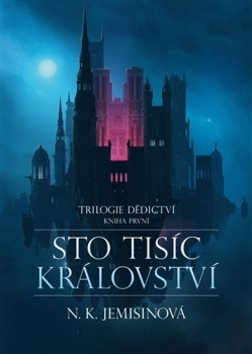 Sto tisíc království: Trilogie Dědictví Kniha první