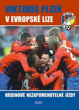 Viktoria Plzeň v Evropské lize: Hrdinové nezapomenutelné jízdy