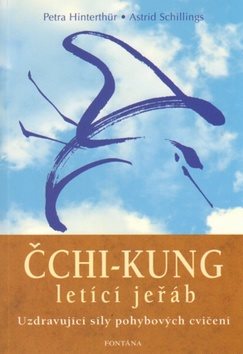 Čchi-kung letící jeřáb: Uzdravující síly pohybových cvičení