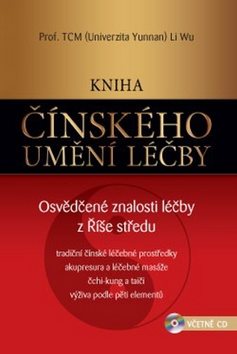 Kniha čínského umění léčby: Kniha čínského umění léčby