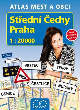 Střední Čechy Praha: 1: 20 000 Atlas měst a obcí