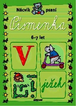 Písmenka 6-7 let: Nácvik psaní