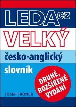 Velký česko-anglický slovník: Druhé rozšířené vydání