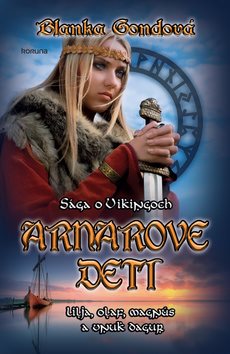 Arnarove deti: Lilja, Olaf, Magnús a vnuk Dagur