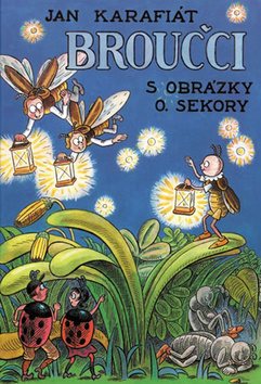 Broučci: S obrázky O. Sekory