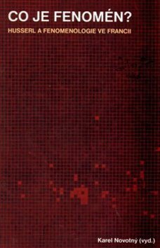 Co je fenomén?: Husserl a fenomenologie ve Francii