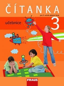 Čítanka 3 pro ZŠ učebnice: pro 3. ročník zákalndí školy