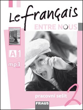 Le français ENTRE NOUS 2 pracovní sešit