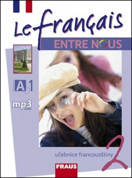 Le francais ENTRE NOUS 2 učebnice + mp3